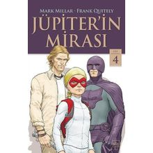 Jüpiterin Mirası 4. Cilt - Mark Millar