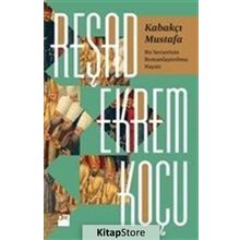Kabakçı Mustafa - Reşad Ekrem Koçu