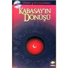 KABASAY'IN DÖNÜŞÜ - ŞADRUH SEYYID HAN;UTKU ESER