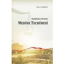 Kabileden Devlete Medine Tecrübesi Kitap