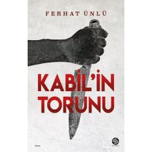 Kabil'in Torunu - Ferhat Ünlü