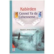 KABIRDEN CENNETE VEYA CEHENNEME - GENEL