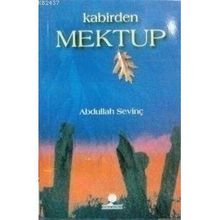KABIRDEN MEKTUP - ABDULLAH SEVİNÇ