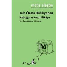 KABUĞUNU KIRAN HIKÂYE - JALE ÖZATA DIRLIKYAPAN