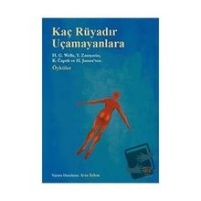 Kaç Rüyadır Uçamayanlara - H. G. Wells