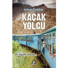 Kaçak Yolcu - Adem Özköse