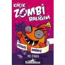 Kaçık Zombi Balığım - Yüzgeç Darbesi - Mo O’Hara