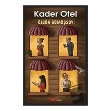 Kader Otel / Özgür Gümüşsoy
