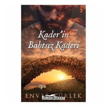 Kader'in Bahtsız Kaderi - Enver Gürlek