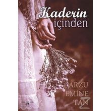 Kaderin İçinden - Arzu Emine Tan