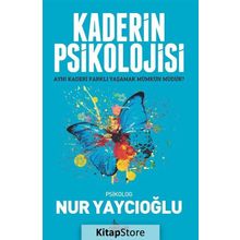 Kaderin Psikolojisi - Nur Yaycıoğlu