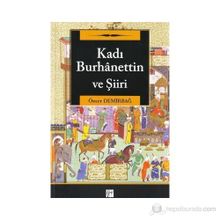KADI BURHANETTIN VE ŞIIRI - ÖMER DEMIRBAĞ