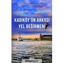 Kadıköy'ün Arkası Yel Değirmeni - Mehmet Boncukoğlu