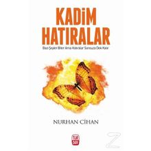 Kadim Hatıralar - Nurhan Cihan