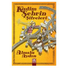 Kadim Şehrin Şifreleri - Almila Aydın