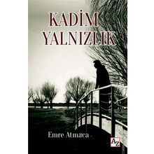 Kadim Yalnızlık - Emre Atmaca