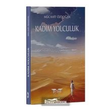 Kadim Yolculuk - Mücahit Özdoğan