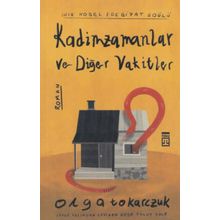 Kadim Zamanlar Ve Diğer Vakitler - Olga Tokarczuk