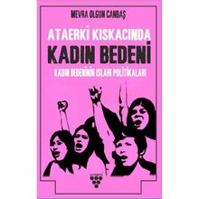 Kadın Bedeninin Islah Politikaları Mevra Olgun Canbaş