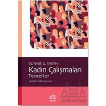 Kadın Çalışmaları - Temeller - Bonnie G. Smith