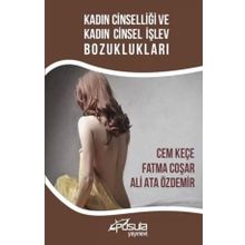 Kadın Cinselliği ve Kadın Cinsel İşlev Bozuklukları - Ali Ata Özdemir
