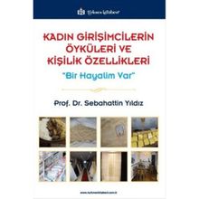 Kadın Girişimcilerin Öyküleri ve Kişilik Özellikleri - Prof. Dr. Sebahattin Yıldız