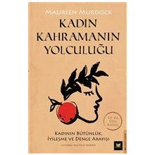 Kadın Kahramanın Yolculuğu - Maureen Murdorck