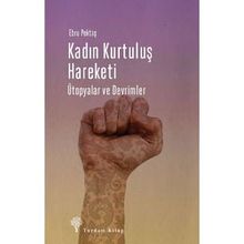 Kadın Kurtuluş Hareketi - Ebru Pektaş