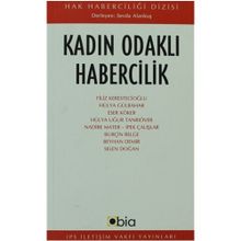 KADIN ODAKLI HABERCILIK - SEVDA ALANKUŞ