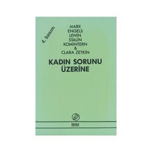 Kadın Sorunun Üzerine - Komintern - Clara Zetkin
