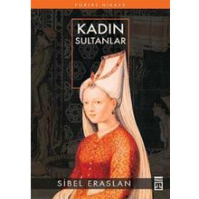 KADIN SULTANLAR - SIBEL ERASLAN