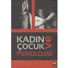 Kadın ve Çocuk Psikolojisi - Kolektif