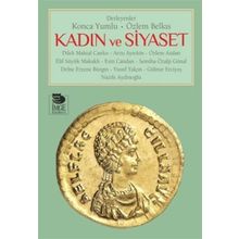 Kadın ve Siyaset - Özlem Belkıs Konca Yumlu