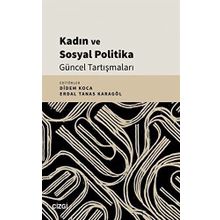 Kadın ve Sosyal Politika Güncel Tartışmaları Kolektif
