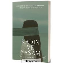 Kadın Ve Yaşam - Ömer Faruk Kurtcebe