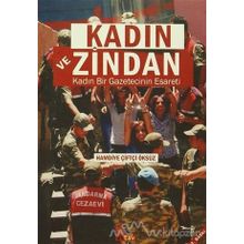 Kadın ve Zindan - Hamdiye Çiftçi Öksüz