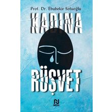 Kadına Rüşvet - Ebubekir Sofuoğlu
