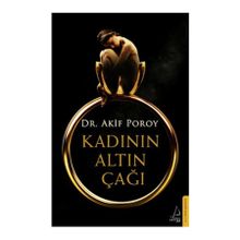 Kadının Altın Çağı - op akif poroy