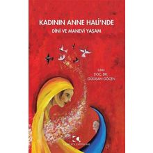 Kadının Anne Halinde Dini Ve Manevi Yaşam Çamlıca Yayınları