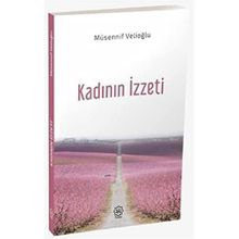 Kadının İzzeti - Müsennif Velioğlu