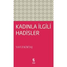 Kadınla İlgili Hadisler - yavuz goktas