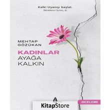 Kadınlar Ayağa Kalkın - Mehtap Gözükan