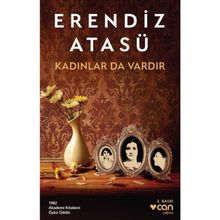 Kadınlar da Vardır - Erendiz Atasü