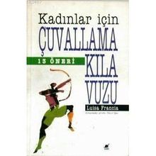 KADINLAR İÇİN ÇUVALLAMA KILAVUZU - LISA FRANCIA