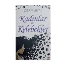 Kadınlar ve Kelebekler - Ozan Ağrı