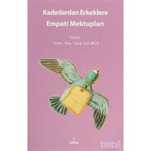 Kadınlardan Erkeklere Empati Mektupları - Tarık Solmuş