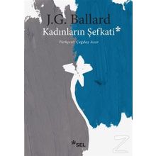 Kadınların Şefkati - J. G. Ballard