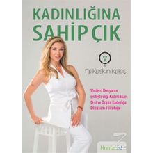 Kadınlığına Sahip Çık - Nil Keskin Keleş