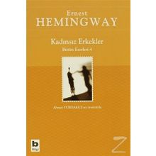 Kadınsız Erkekler Bütün Eserleri 4 / Ernest Hemingway