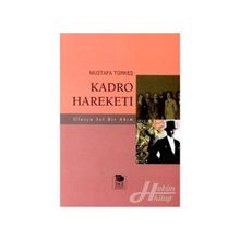 KADRO HAREKETI - MUSTAFA TÜRKEŞ